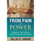 From Pain to Power: Embrace the Lesson and Reclaim Your Power - Paperback