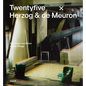 Twentyfive X Herzog & de Meuron - Hardcover