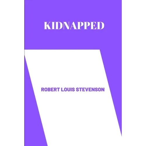 Kidnapped by Robert Louis Stevenson - Paperback