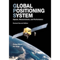 Global Positioning System: Signals, Measurements, and Performance (Revised Second Edition) - Paperback