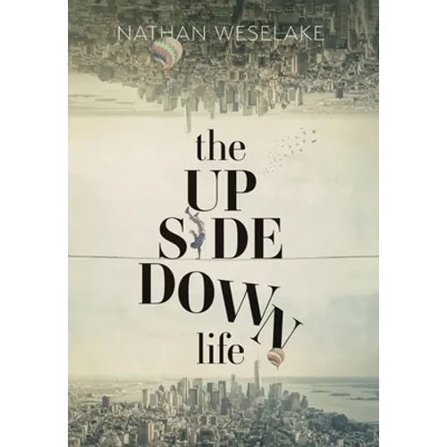 The UpSideDown Life - Hardcover