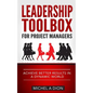 Leadership Toolbox for Project Managers: Achieve better results in a dynamic world - Paperback