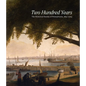 Two Hundred Years: The Historical Society of Pennsylvania, 1824-2024 - Hardcover