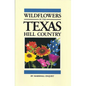 Wildflowers of the Texas Hill Country - Paperback