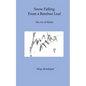 Snow Falling From a Bamboo Leaf: The Art of Haiku - Paperback