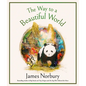 The Way to a Beautiful World - Hardcover