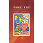 Take, Eat: Reflections on the Eucharist - Hardcover