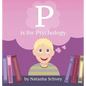 P is for Psychology - Hardcover