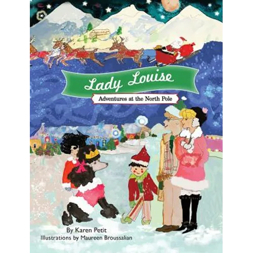 Lady Louise, Adventures at the North Pole - Hardcover
