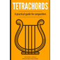Tetrachords: A practical guide for songwriters - Paperback