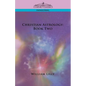 Christian Astrology: Book Two - Paperback