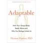 Adaptable: How Your Unique Body Really Works and Why Our Biology Unites Us - Hardcover
