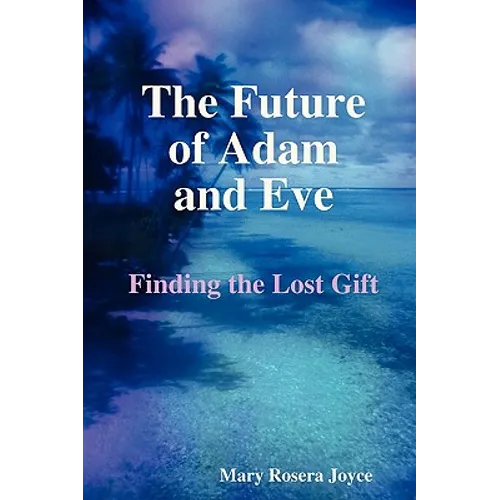 The Future of Adam and Eve - Paperback