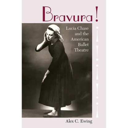Bravura!: Lucia Chase and the American Ballet Theatre - Paperback