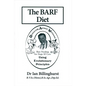 The BARF Diet: Raw Feeding for Dogs and Cats Using Evolutionary Principles - Paperback
