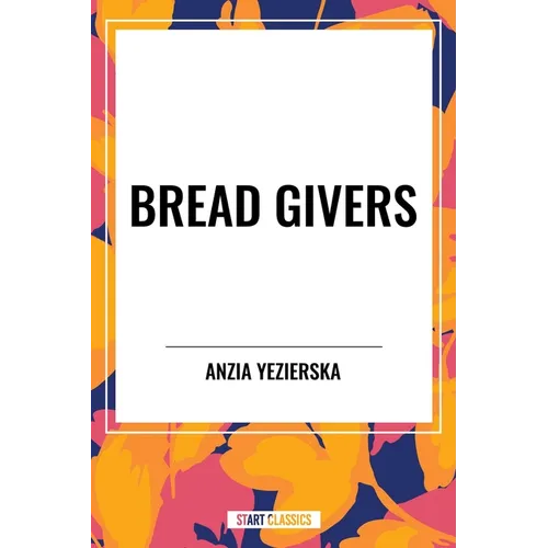 Bread Givers - Hardcover
