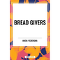 Bread Givers - Hardcover