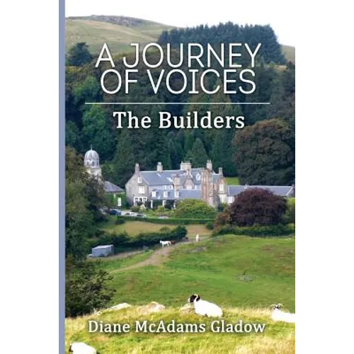 A Journey of Voices: The Builders - Paperback