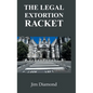 The Legal Extortion Racket - Hardcover