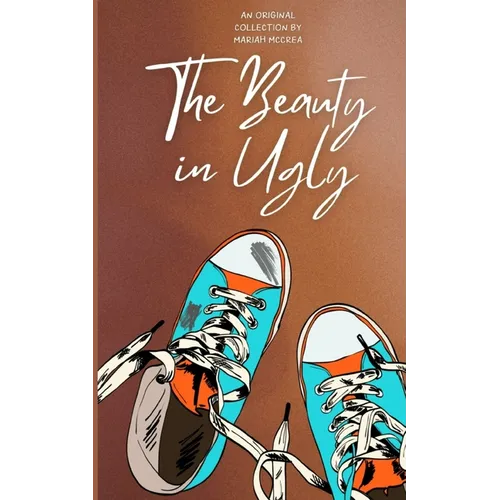 The Beauty in Ugly - Paperback