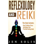 Reflexology: How to Relieve Stress and Reduce Pain through Reflexology Techniques - Hardcover