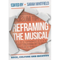 Reframing the Musical: Race, Culture and Identity - Hardcover