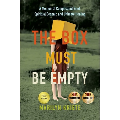 The Box Must Be Empty: A Memoir of Complicated Grief, Spiritual Despair, and Ultimate Healing - Paperback