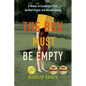 The Box Must Be Empty: A Memoir of Complicated Grief, Spiritual Despair, and Ultimate Healing - Paperback