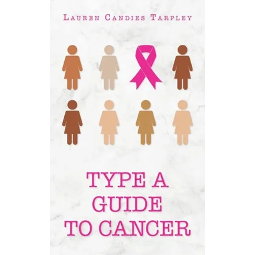 Type A Guide to Cancer - Hardcover