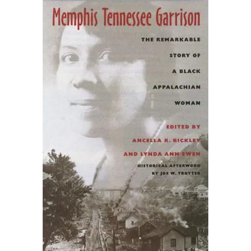 Memphis Tennessee Garrison: The Remarkable Story of a Black Appalachian Woman - Hardcover