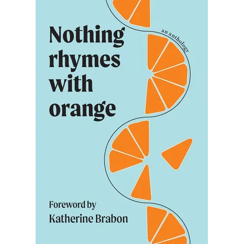 Nothing Rhymes with Orange - Paperback