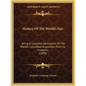 History Of The World's Fair: Being A Complete Description Of The World's Columbian Exposition, From Its Inception (1898) - Paperback