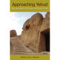 Approaching Yehud: New Approaches to the Study of the Persian Period - Paperback