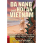 Da Nang and Hoi An, Vietnam - Paperback