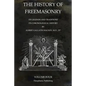 The History of Freemasonry Volume 4: Its Legends and Traditions, Its Chronological History - Paperback