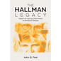The Hallman Legacy: Impact of the Hallman Family in Waterloo Region - Paperback