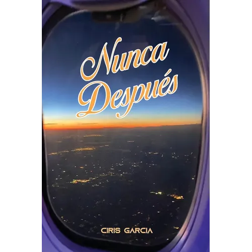 Nunca Después - Paperback