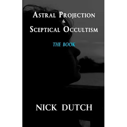 Astral Projection & Sceptical Occultism - Paperback