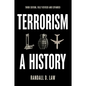Terrorism: A History - Hardcover