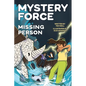 Missing Person: Mystery Force Book Seven - Paperback