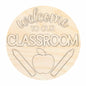 Unfinished Wood Welcome to our Classroom Door Sign Kit | Wood Craft Cutouts | 1/4" Thick |