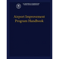 Airport Improvement Program Handbook - Paperback