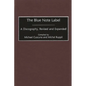 The Blue Note Label: A Discography - Hardcover
