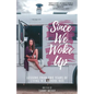Since We Woke Up: Lessons from Two Years of Living on a School Bus - Paperback