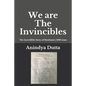 We are The Invincibles: The Incredible Story of Bradman's 1948 Team - Paperback