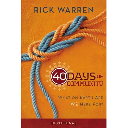 The 40 Days of Community Devotional: What on Earth Are We Here For? - Paperback