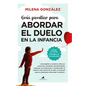 Guía Familiar Para Abordar El Duelo En La Infancia - Paperback