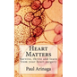 Heart Matters: Survive, thrive and learn from your heart surgery - Paperback