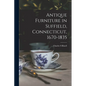 Antique Furniture in Suffield, Connecticut, 1670-1835 - Paperback
