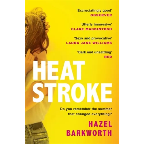 Heatstroke: A Dark, Compulsive Story of Love and Obsession - Paperback